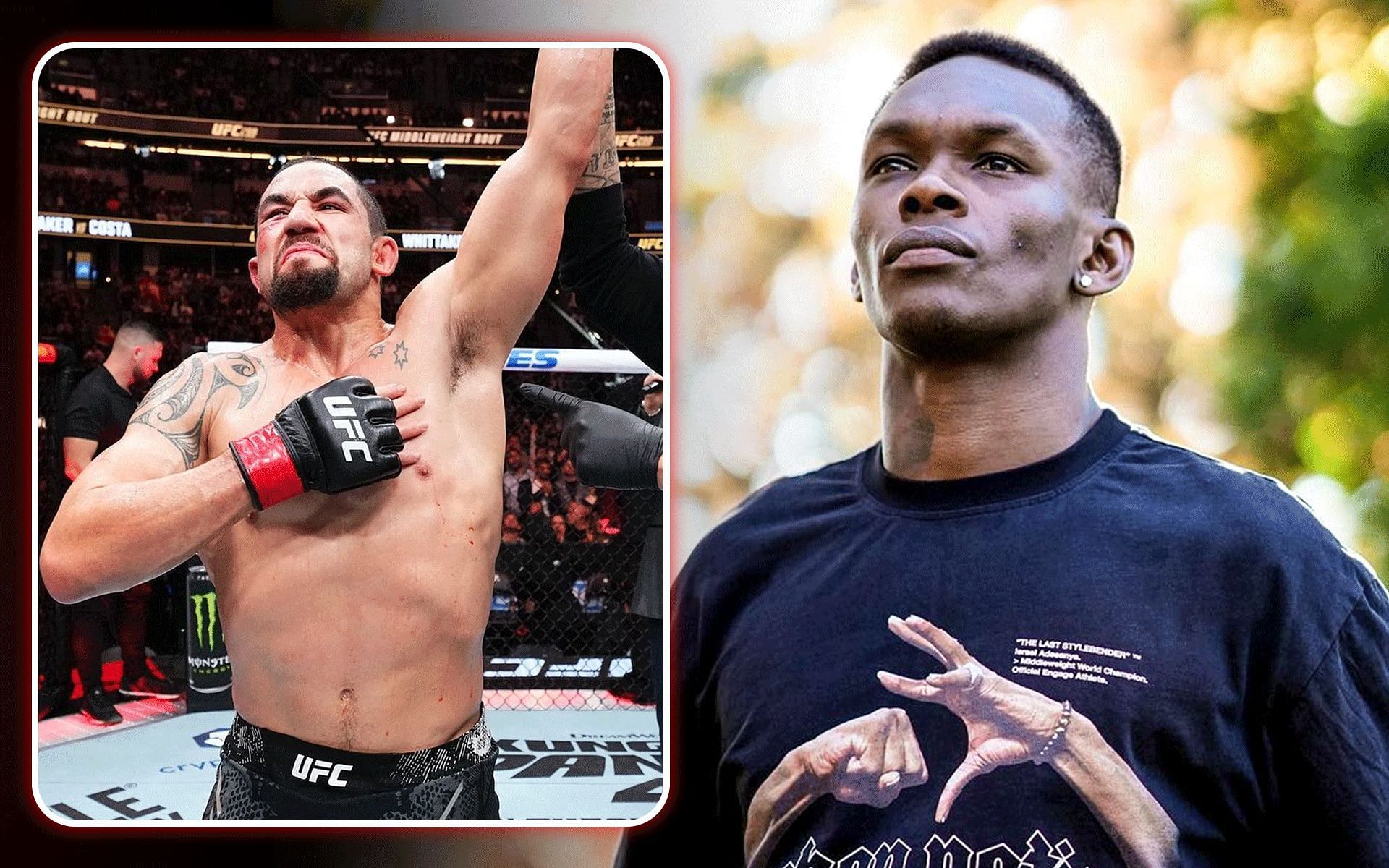 Israel Adesanya (right) reacted to Robert Whittaker