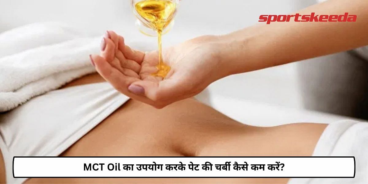 How To Lose Belly Fat By Using MCT Oil?
