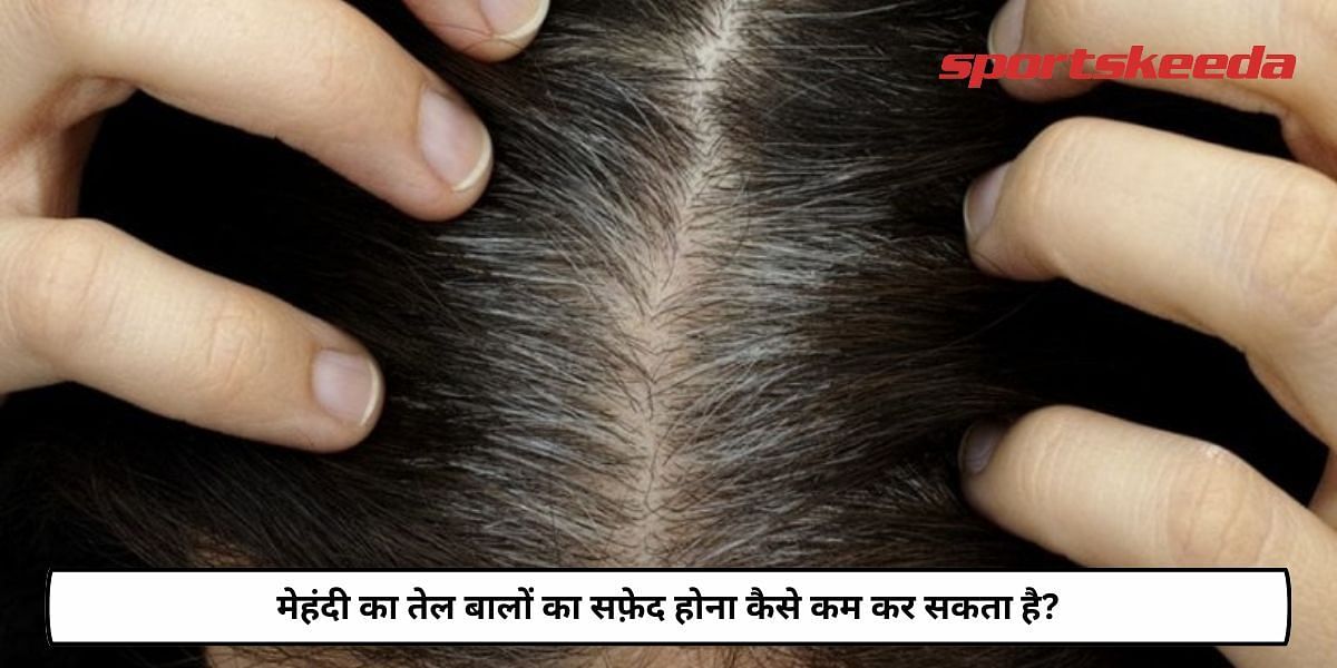 How Can Mehndi Oil Reduce Hair Greying?