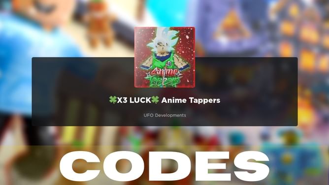 Anime Tappers Codes (2024)