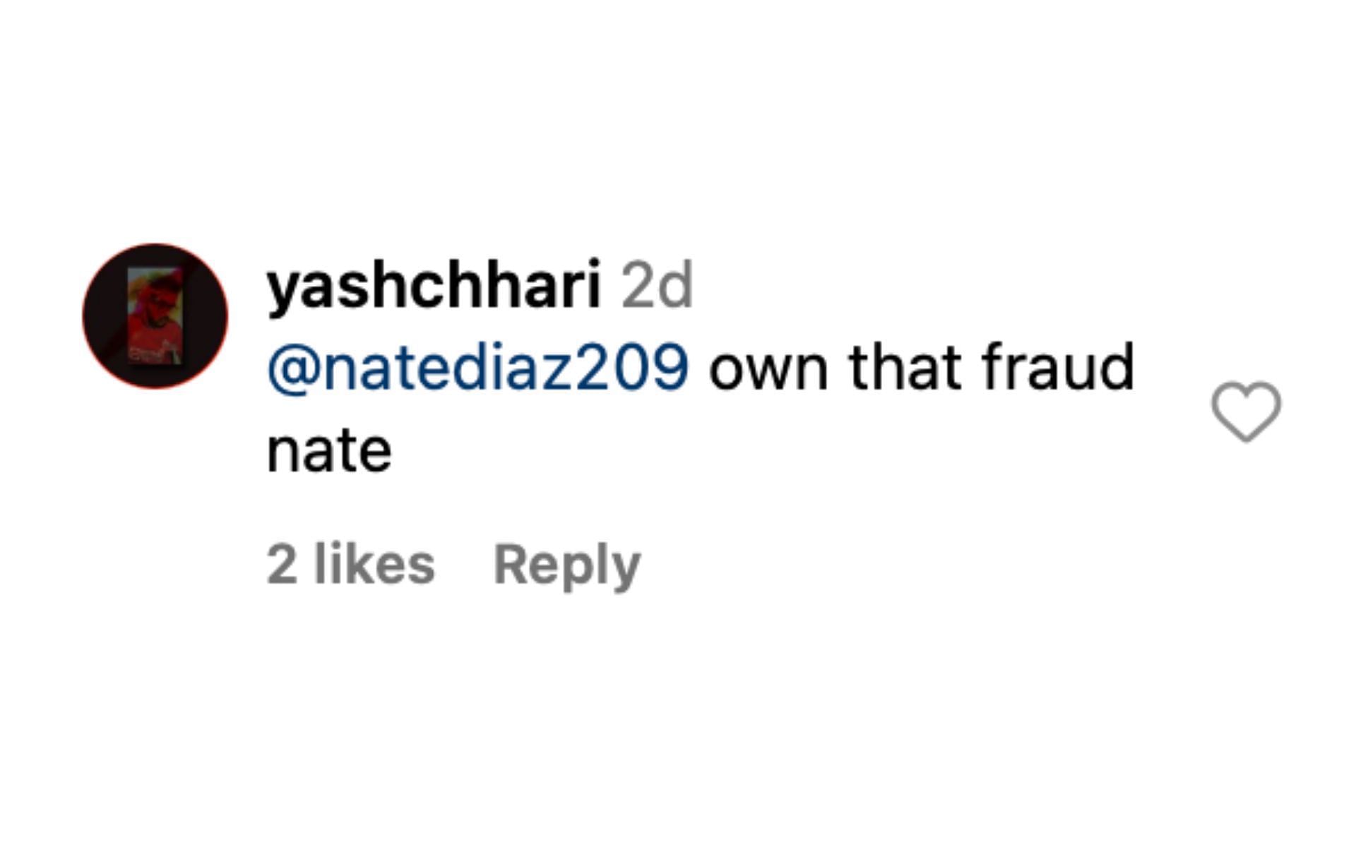 Fan reacting to Nate Diaz on Instagram [via @arielhelwani on Instagram]