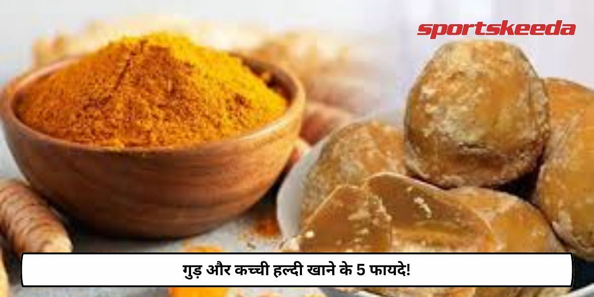 5 Benefits Of Eating Jaggery and Raw Turmeric!