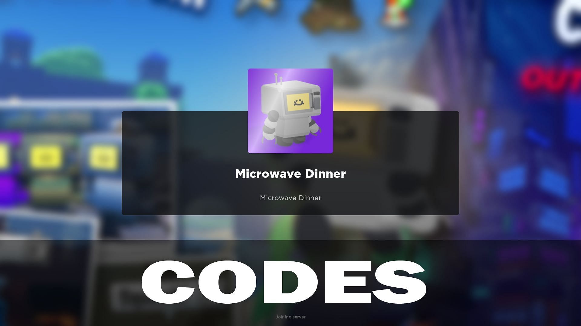 Microwave Dinner codes