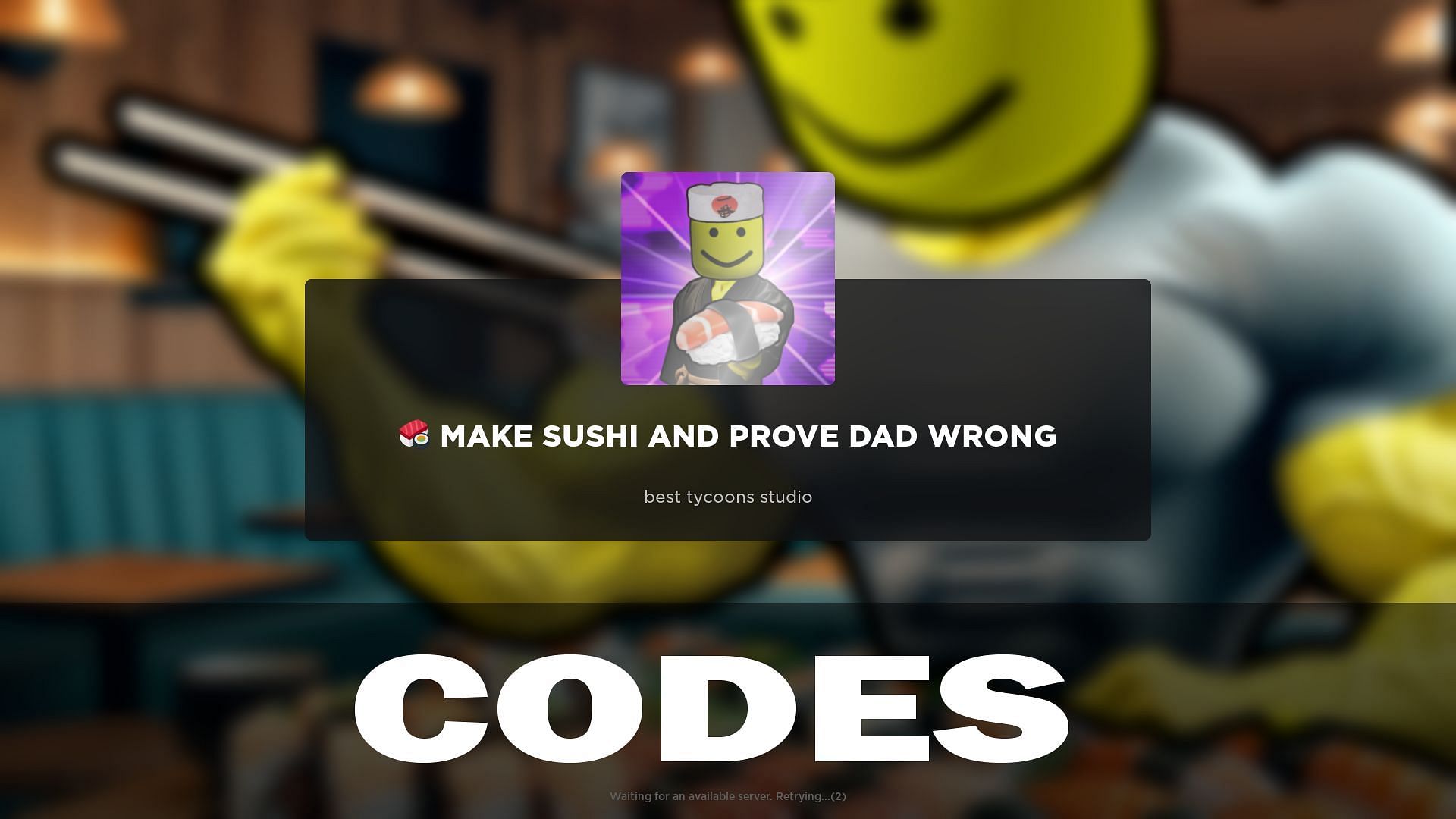 Make Sushi and Prove Dad Wrong codes