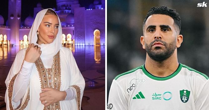 “That line haunts me” - Riyad Mahrez’s wife responds to viral video of ex-Manchester City star telling her about Saudi Pro League move