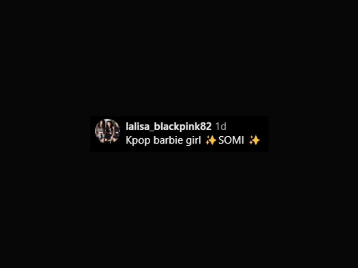 @lalisa_blackpink commented on Jeon Somi&#039;s picture &#039; K-pop Barbie girl&#039; ( Image via @somsomi0309)