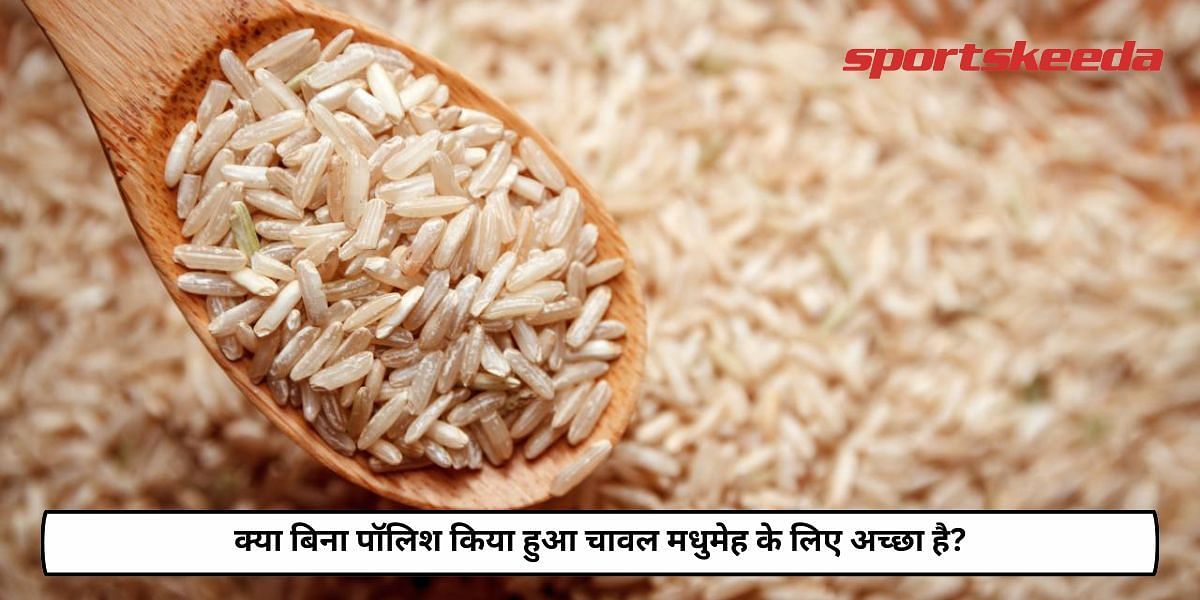 Is Unpolished Rice Good For Diabetes?