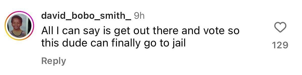 A user wants Trump to go to jail (image via @david_bobo_smith_ on Instagram)