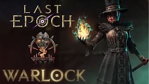 Best Last Epoch Warlock builds guide: leveling, skill progression, and more.