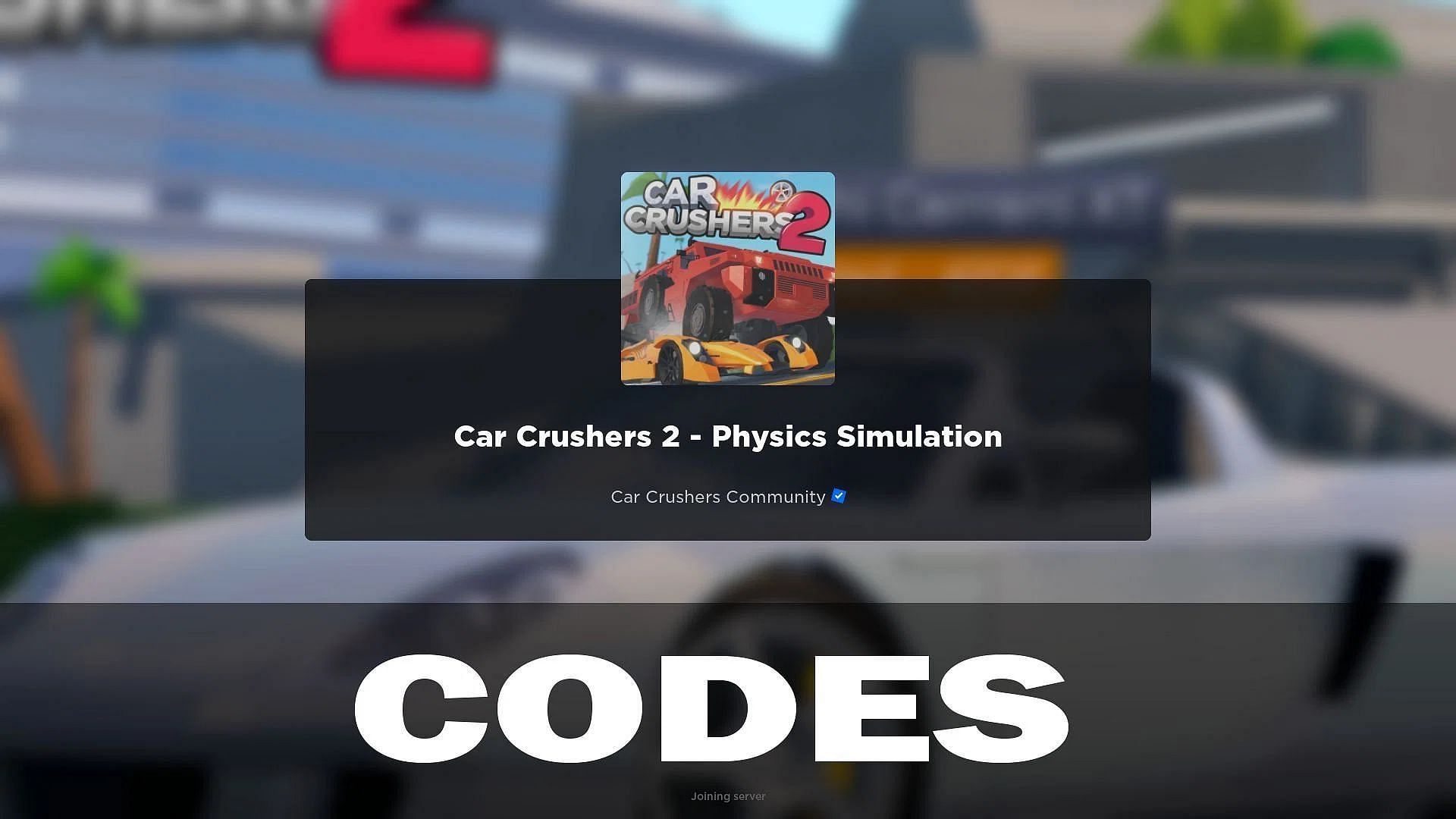 Car Crushers 2 codes
