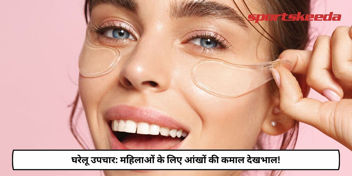 Home Remedies: Best Under Eye Care For Women!