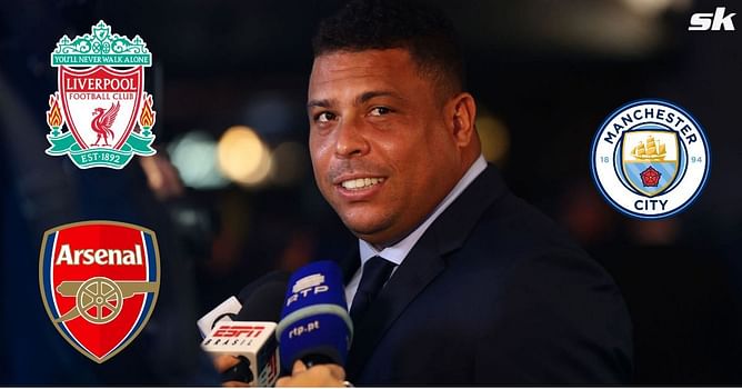 Arsenal, Liverpool or Manchester City? Ronaldo Nazario predicts 2023-24 Premier League champions