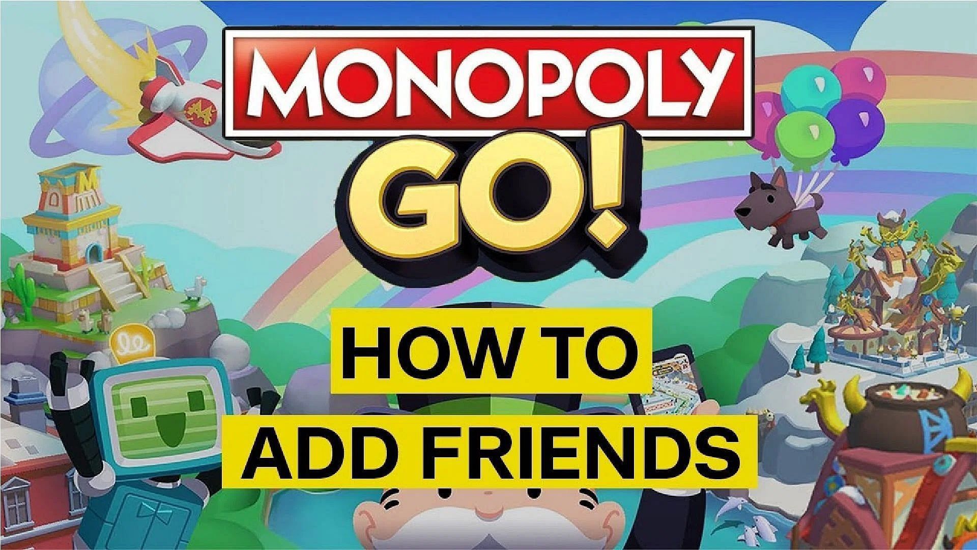 how to add friends on monopoly go