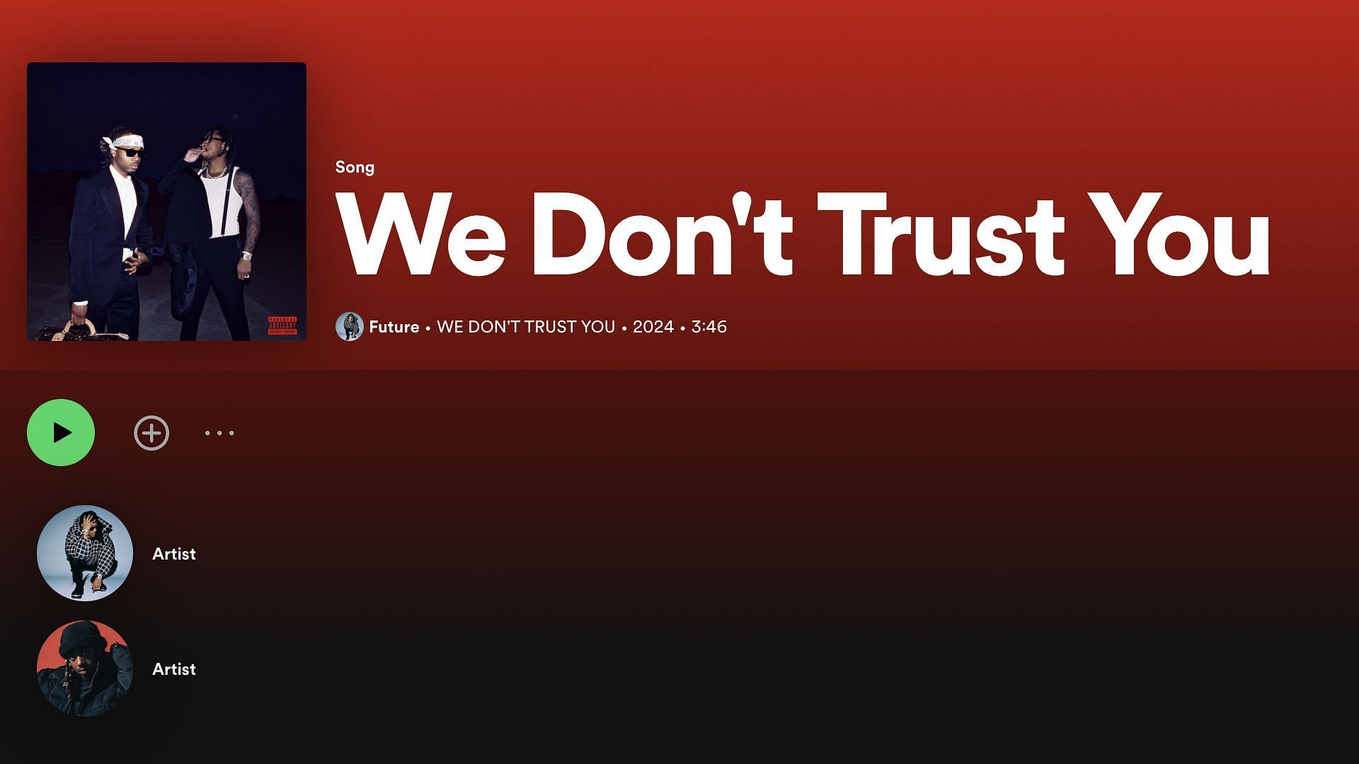 Track 1 on Future and Metro Boomin&#039;s album &#039;We Don&#039;t Trust You&#039; (Image via Spotify)