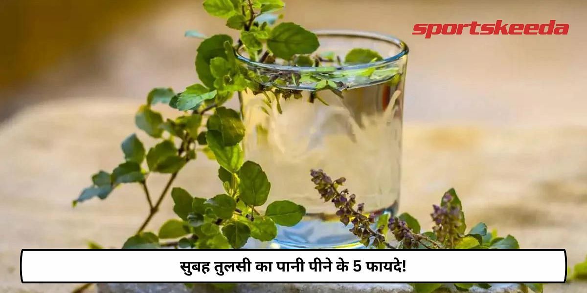 5 Benefits Of Drinking Tulsi Water In The Morning!