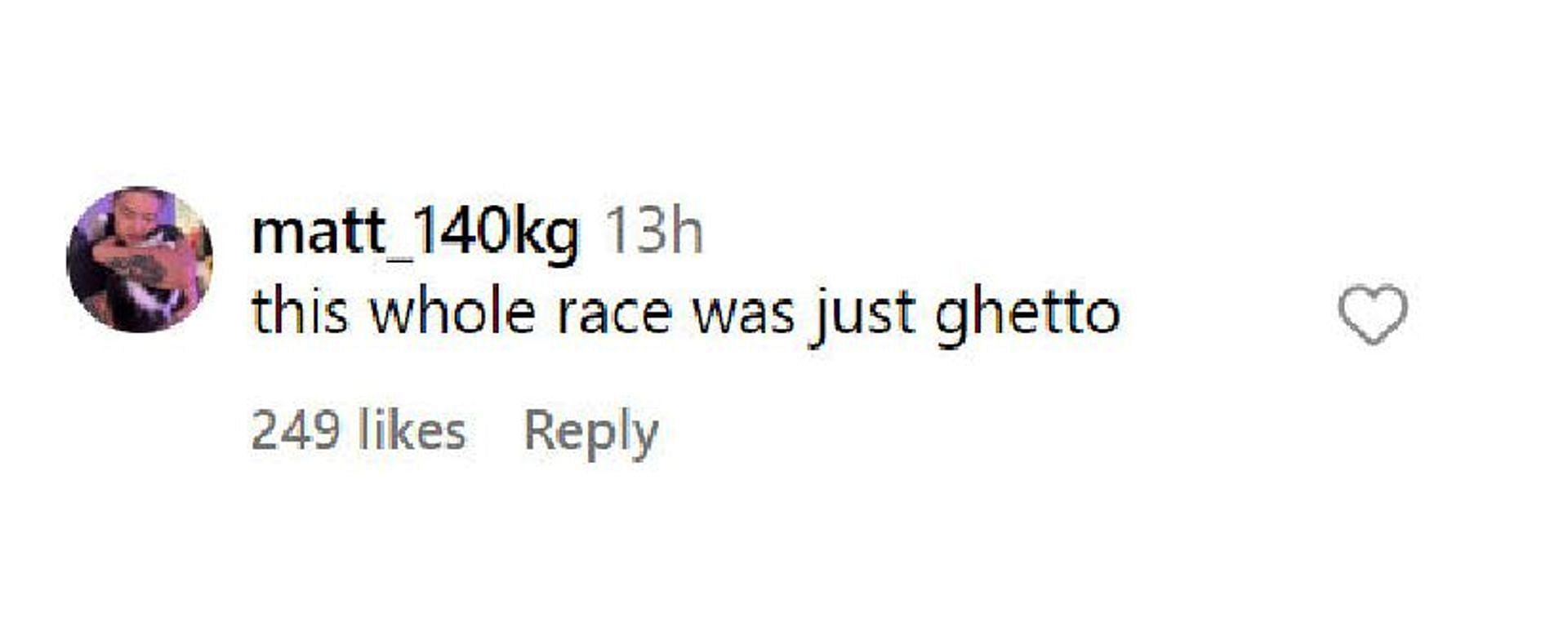 A fan felt the race was poor.