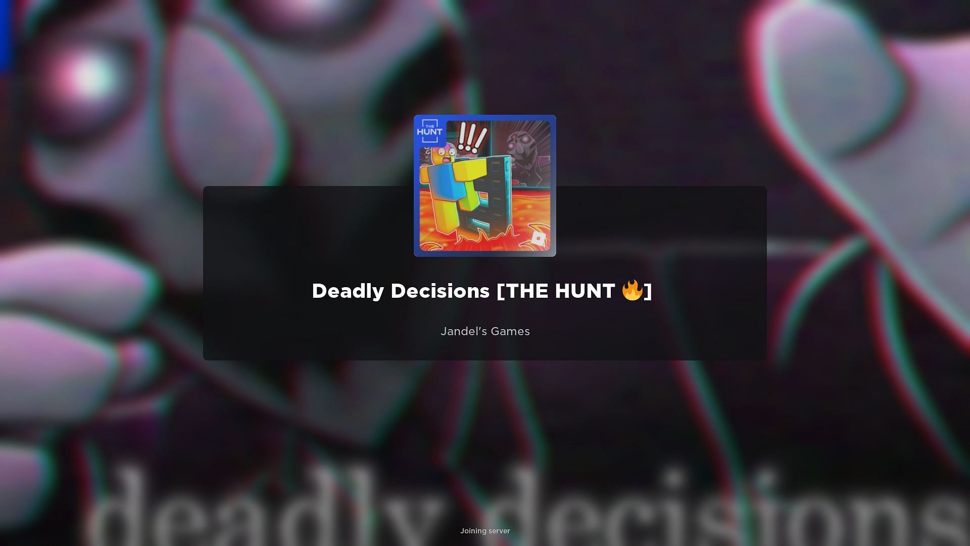 The Hunt in Deadly Decisions