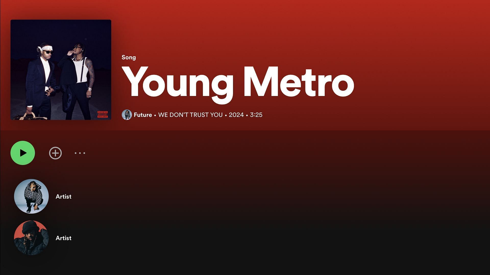 Track 2 on Future and Metro Boomin&#039;s album &#039;We Don&#039;t Trust You&#039; (Image via Spotify)