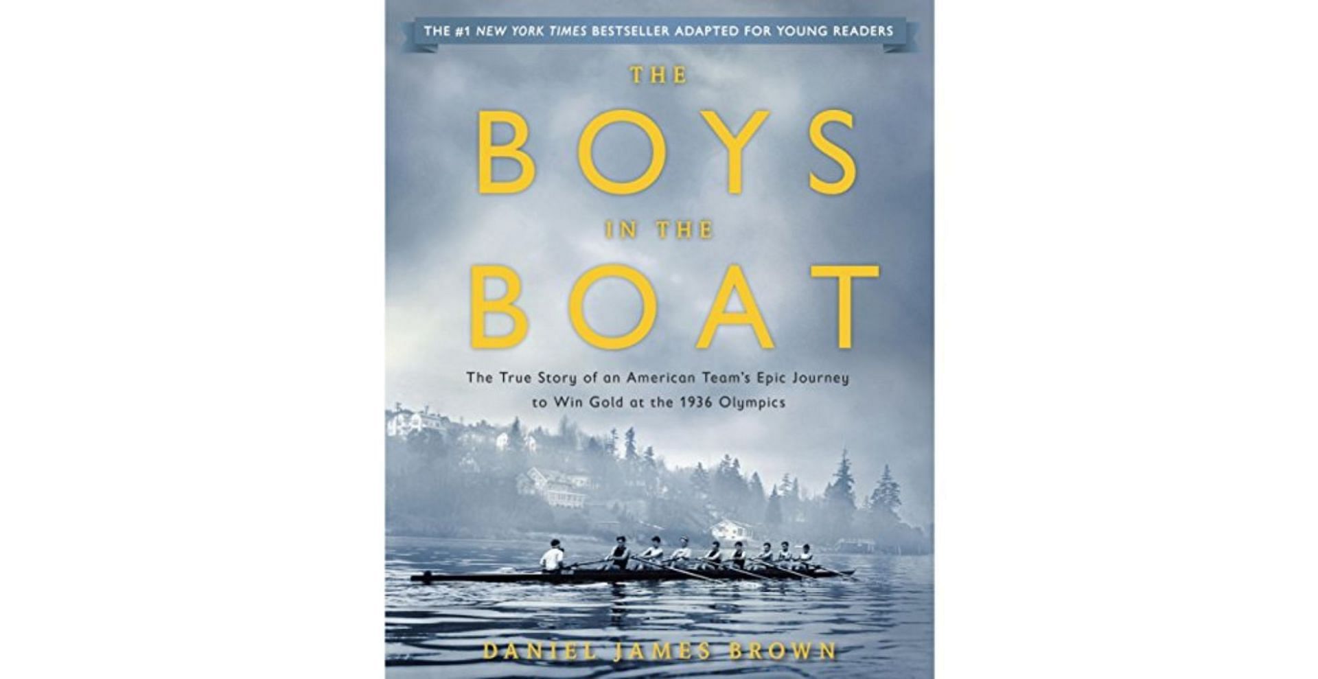 The Boys in the Boat by Daniel James Brown (Image Via Amazon.Com)