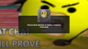 Prove Mom Wrong By Being A Famous Streamer Codes (2024)