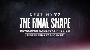 Destiny 2 The Final Shape Developer gameplay preview: Airing date, time, Twitch drops, and more