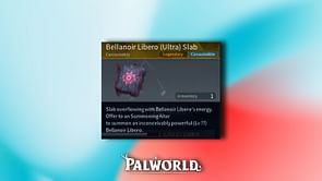How to find Bellanoir Libero Ultra Slab in Palworld