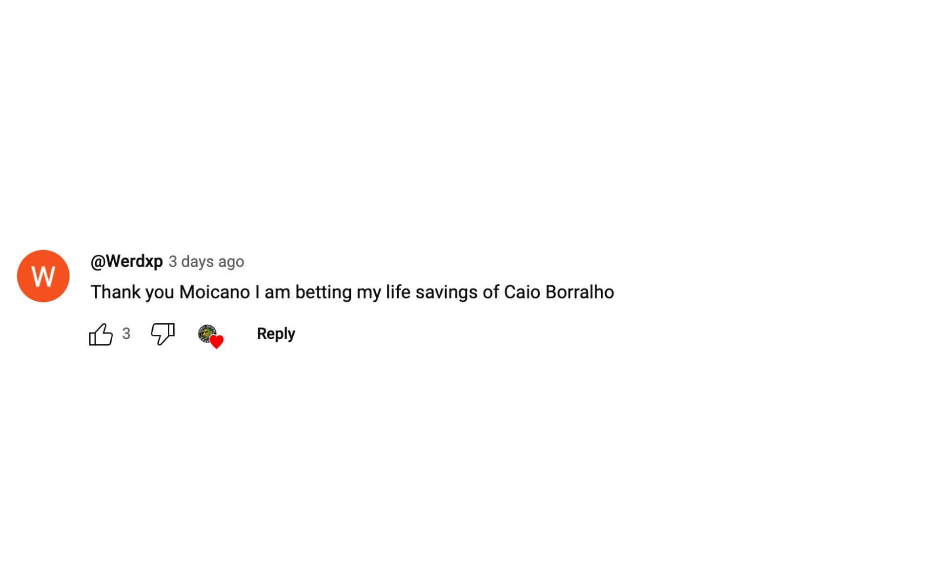 Fan claiming he would bet his &quot;life savings&quot; on Caio Borralho [via Money Moicano on YouTube]