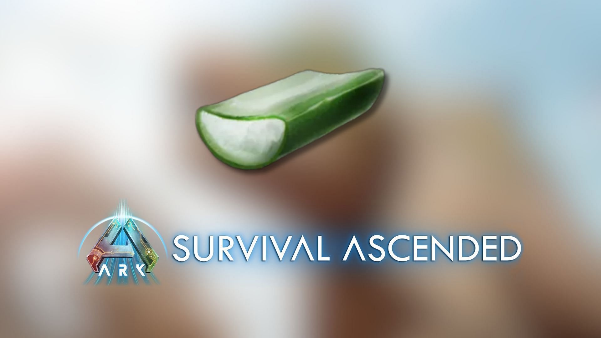 cactus sap in Ark Survival Ascended 