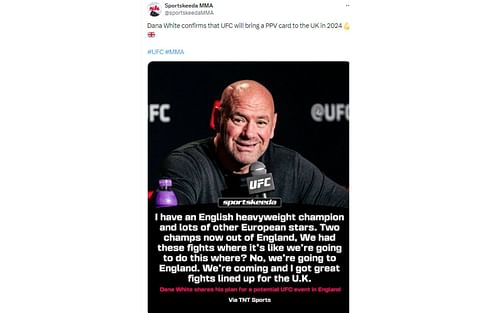 Tweet regarding White's comments on UFC pay-per-view in the UK [Image courtesy: @sportskeedaMMA - X]