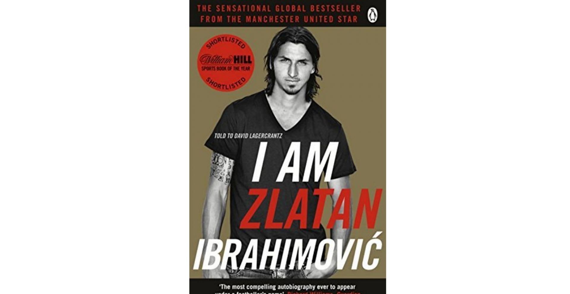 I Am Zlatan Ibrahimović by Zlatan Ibrahimović (Image Via Amazon.Com)