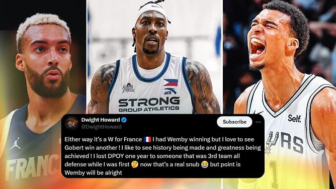 “W for France” - Dwight Howard hails praise for Rudy Gobert on bagging 4th DPOY, lauds Victor Wembanyama as runner-up