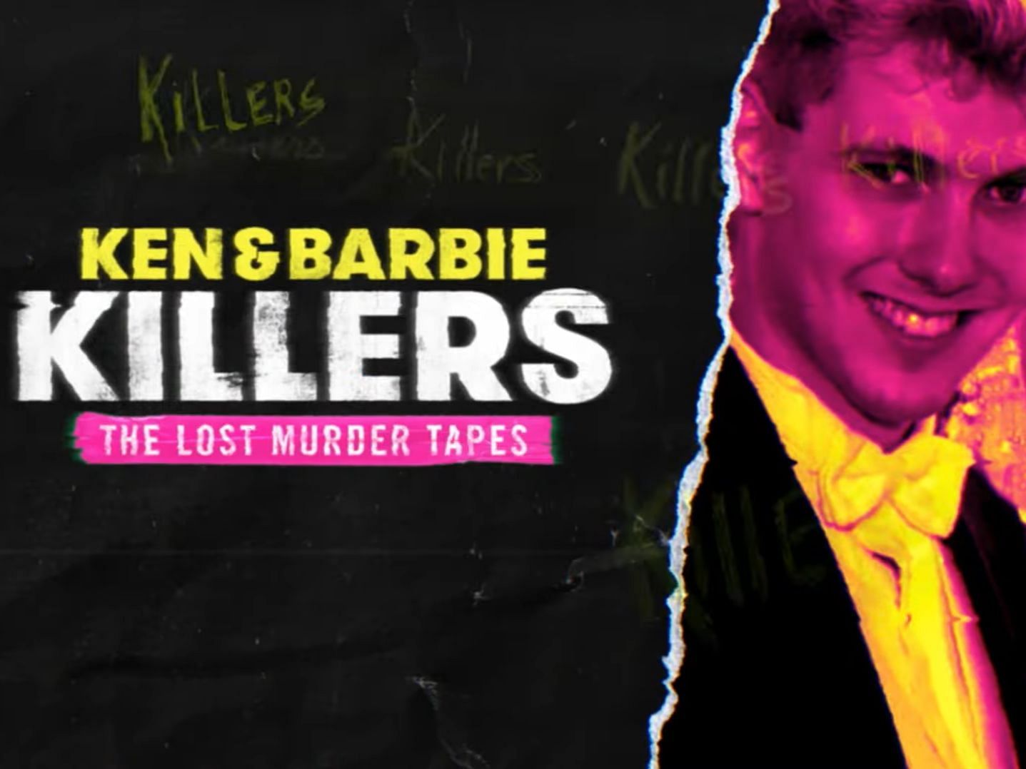A poster of Ken and Barbie Killers: The Lost Murder Tapes (image via Discovery Plus)
