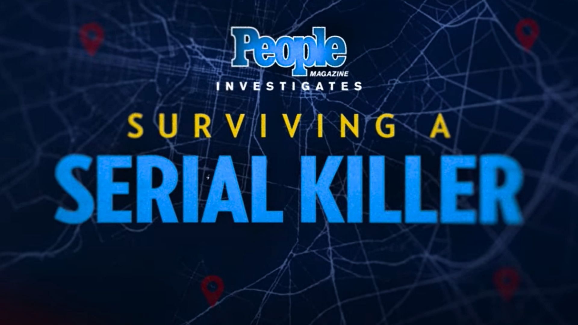 A poster of the ID series People Magazine Investigates: Surviving a Serial Killer (image via Investigation Discovery)