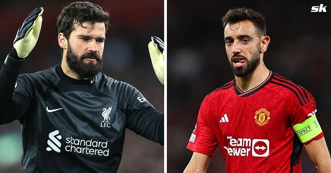 Manchester United ace Bruno Fernandes and Liverpool goalkeeper Alisson included in 4-man PL superstar transfer wish list of Saudi clubs: Reports