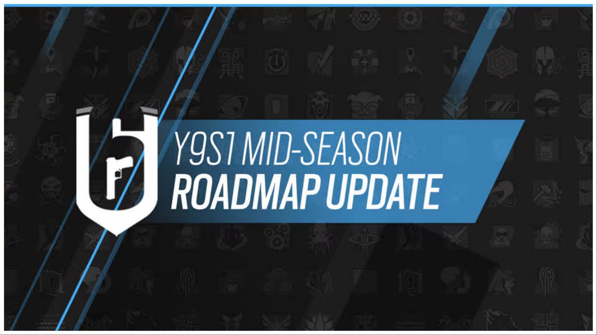 Rainbow Six Siege Y9S1 mid-season roadmap update.