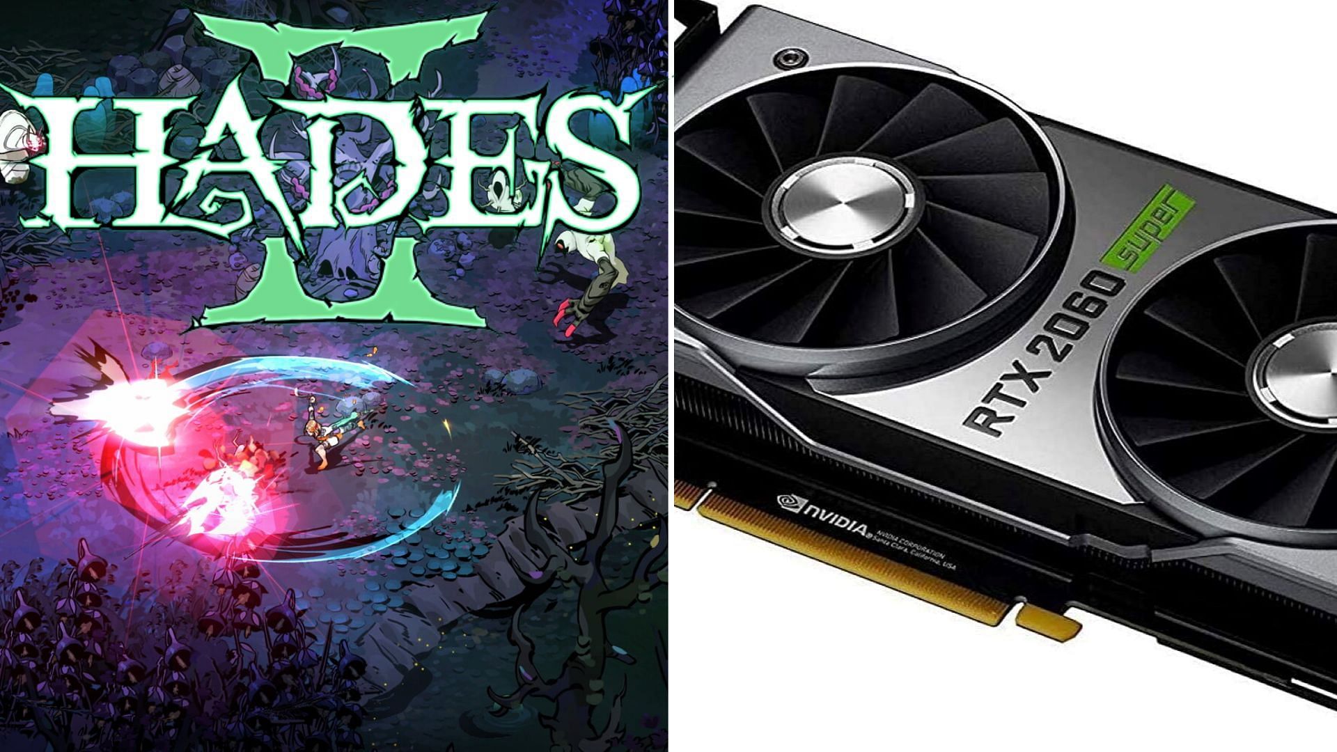 The RTX 2060 and 2060 Super can play Hades 2 at high settings (Image via Nvidia and Supergiant Games)