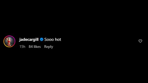 A screenshot of Jade Cargill's comment on Saraya's Instagram post.