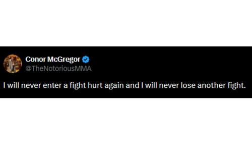 McGregor's tweet regarding his upcoming UFC return [Image courtesy: @TheNotoriousMMA - X]