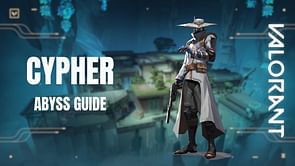 Valorant: Complete Cypher Abyss guide