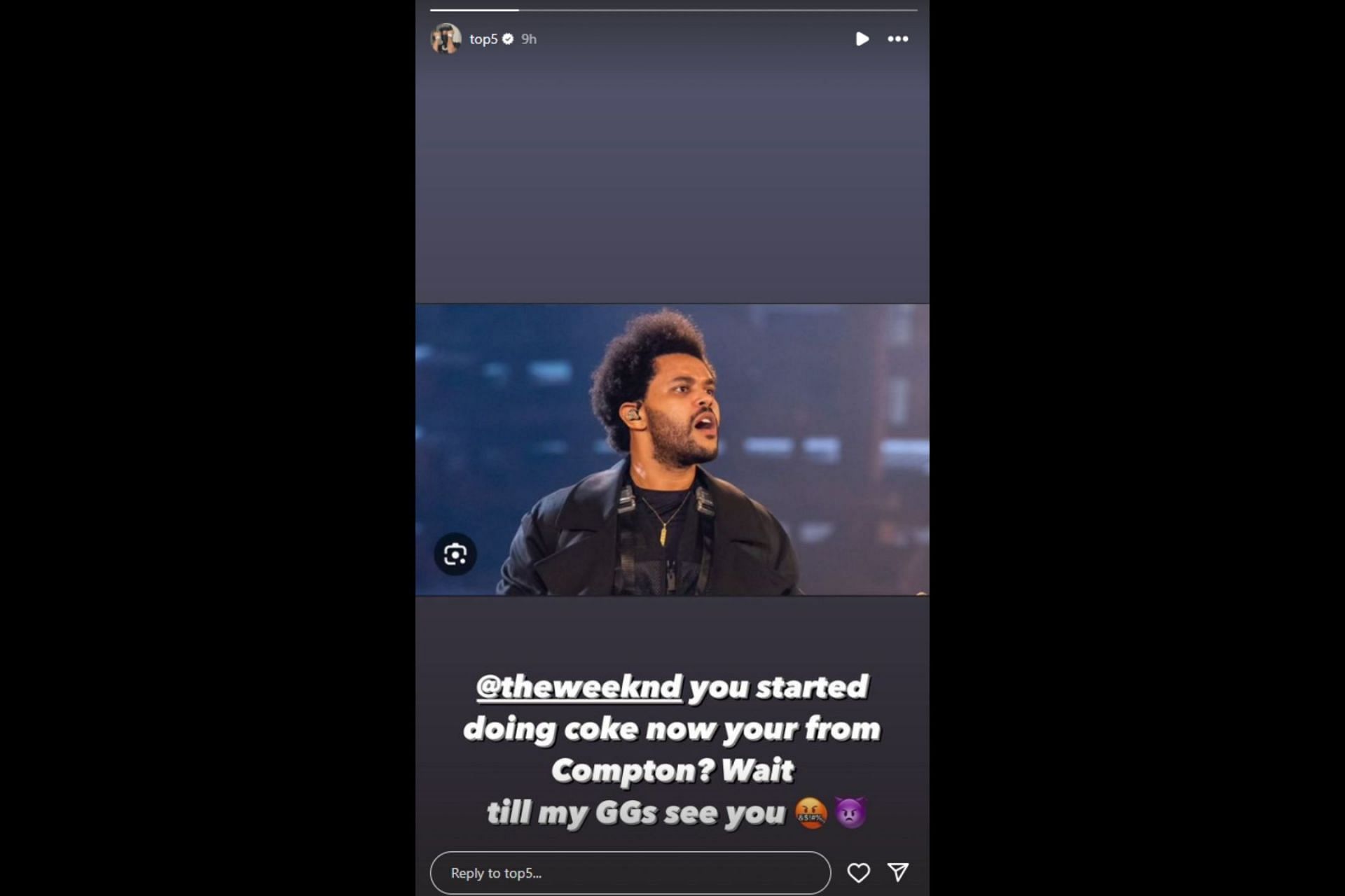 Weeknd seemingly gets threatened by Top5 (Image via Instagram)