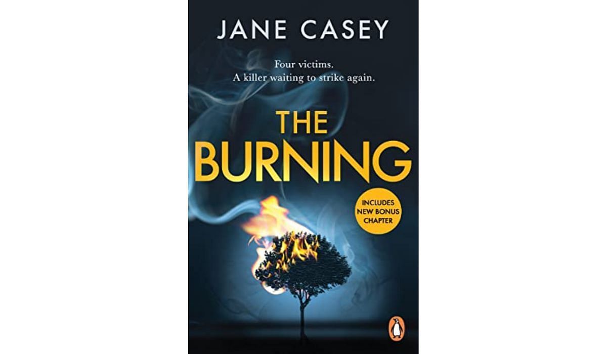 The Burning by Jane Casey (Image Via Amazon.in)
