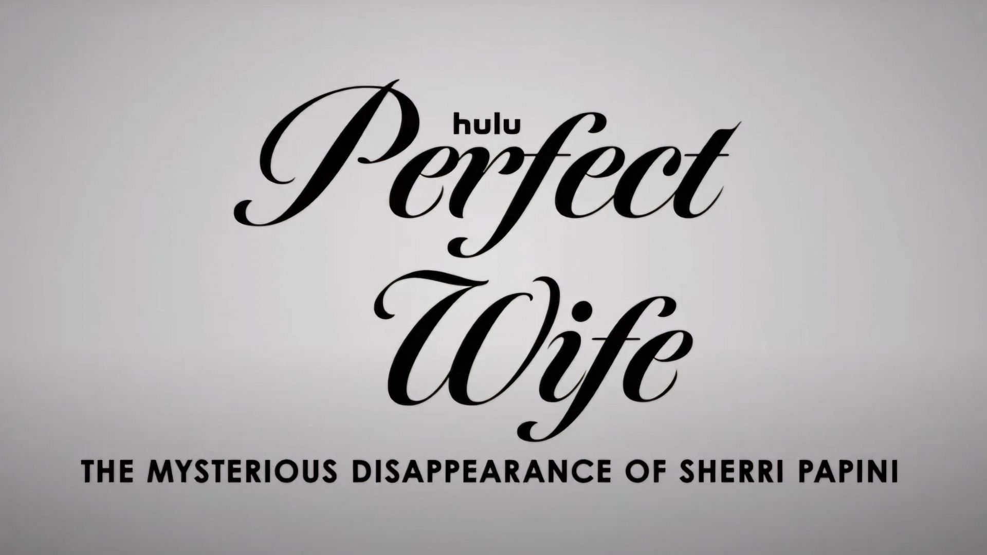 Official poster text for Perfect Wife: The Mysterious Disappearance of Sherri Papini