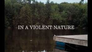 Where to watch In A Violent Nature movie online? All streaming options explored