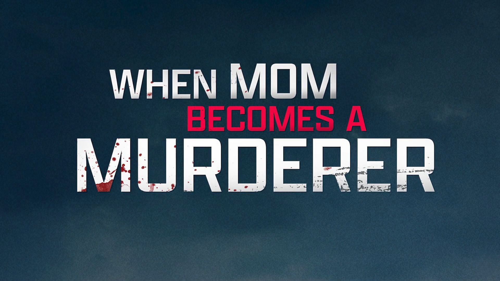 When Mum Becomes a Murderer full cast list (Image via Lifetime Movie Network)