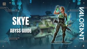 Valorant: Complete Skye Abyss guide