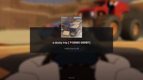 A Dusty Trip: Demo Derby guide