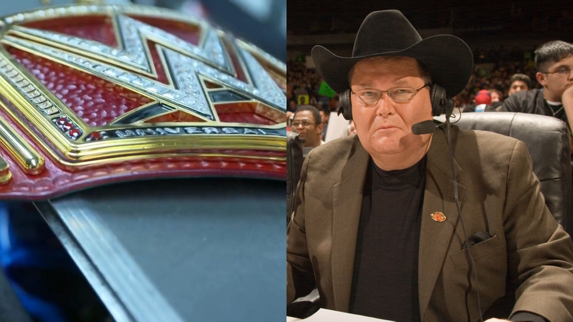 WWE Universal Title (left) and Jim Ross (right). (Image credits: WWE YouTube channel and wwe.com)