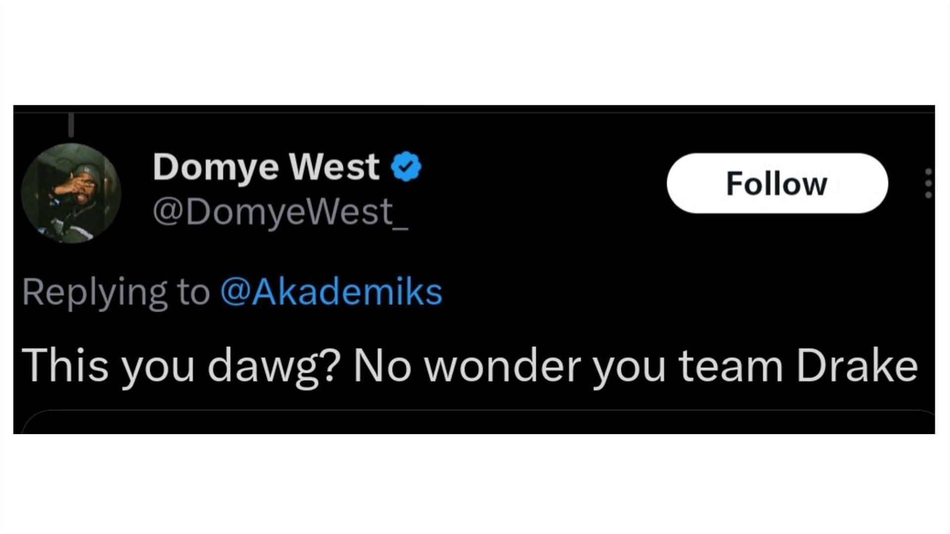 A user reacts to DJ Akademiks&#039;s tweet. (Photo via @DomyeWest_/X)