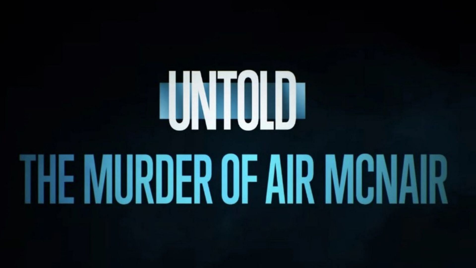 Untold: The Murder of McNair (image via Netflix) 