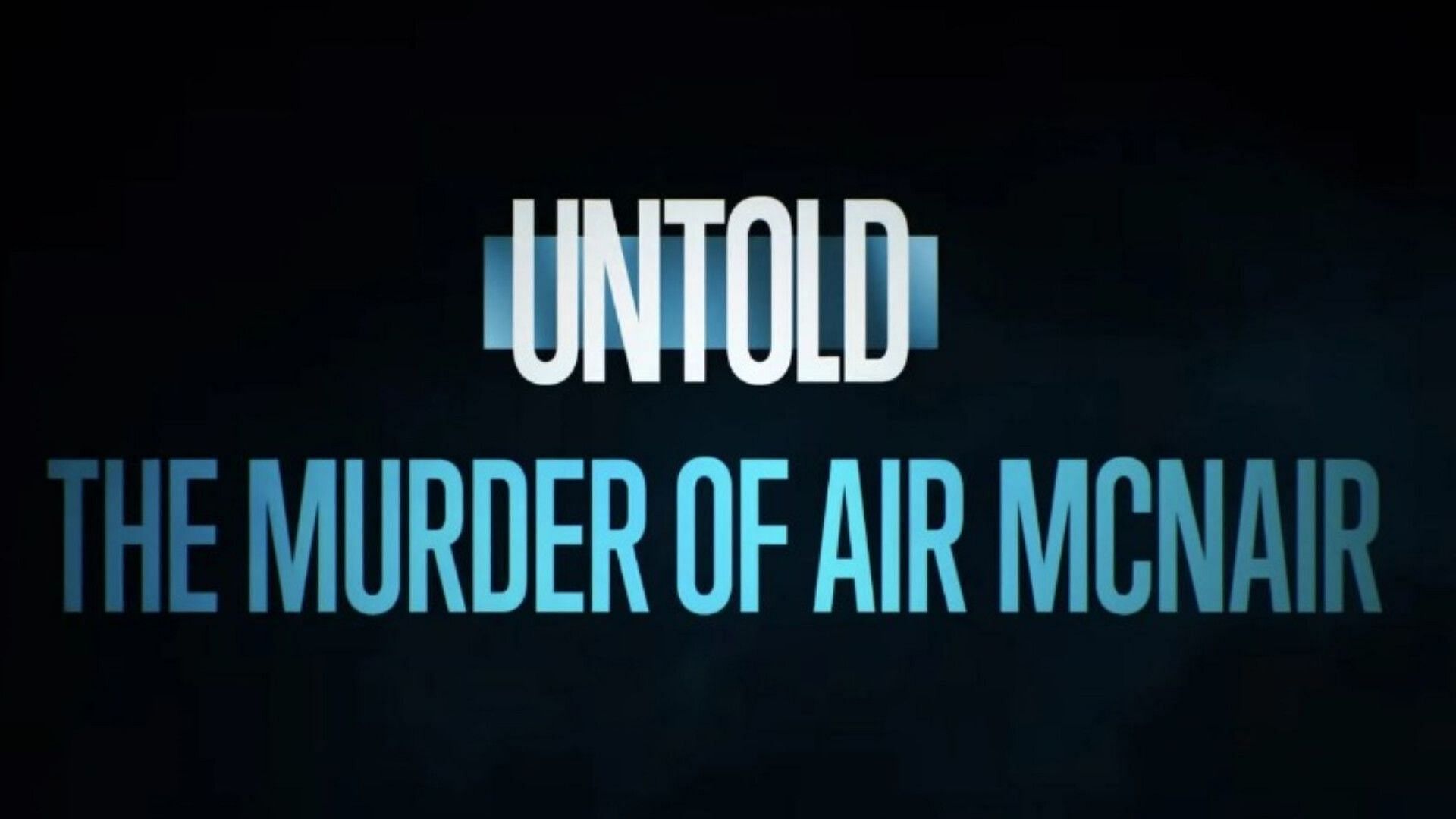 Untold: The Murder of McNair (image via Netflix) 